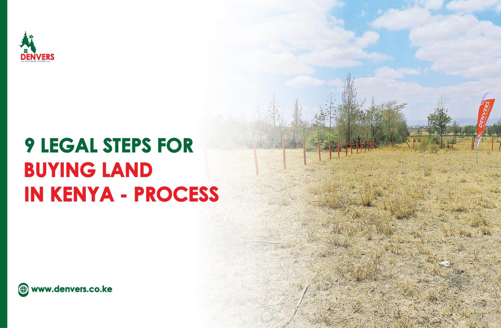 9 Legal Steps for Buying Land in Kenya Process