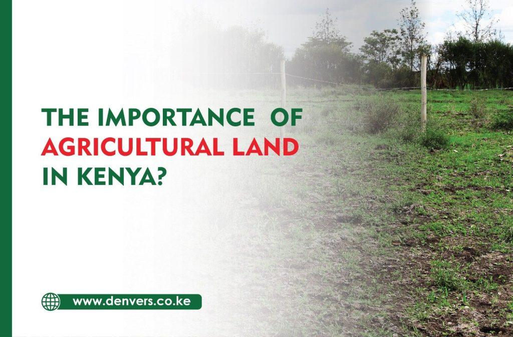 the importance of agricultural land in kenya