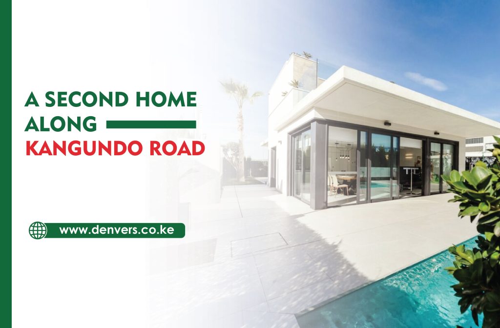 a second home along kangundo road | buying a second house in Kenya | buying a 2nd home | renting out a second home in Kenya