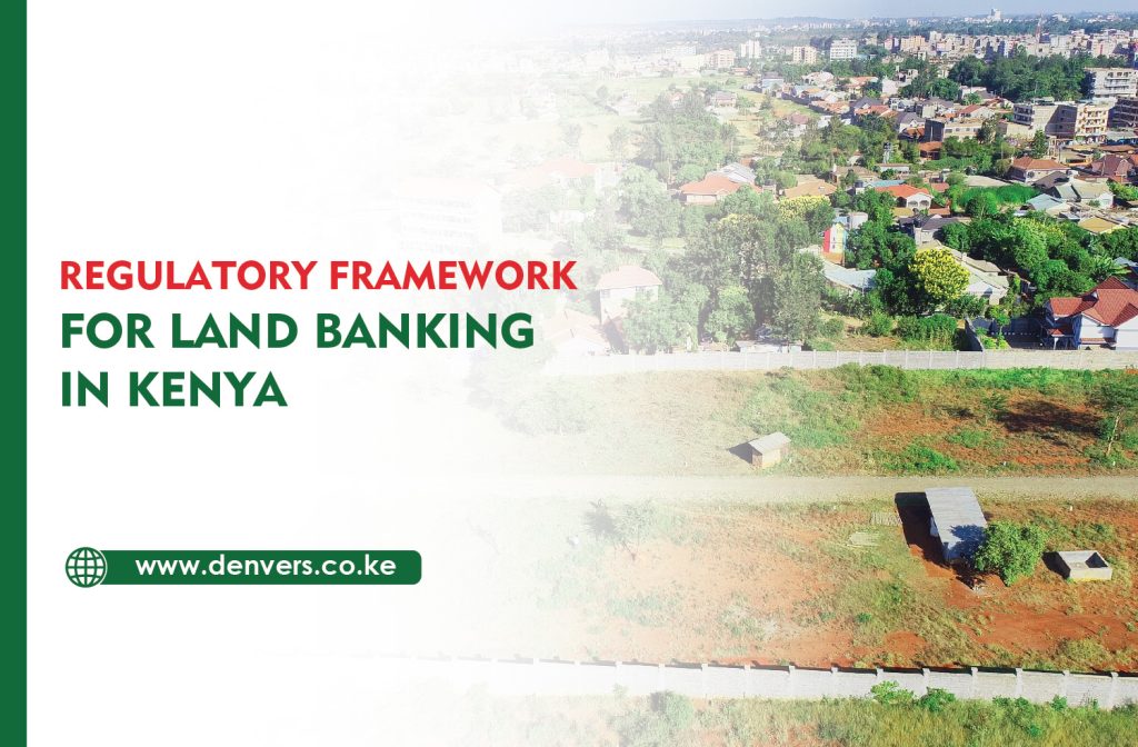 regulatory framework for land banking in Kenya