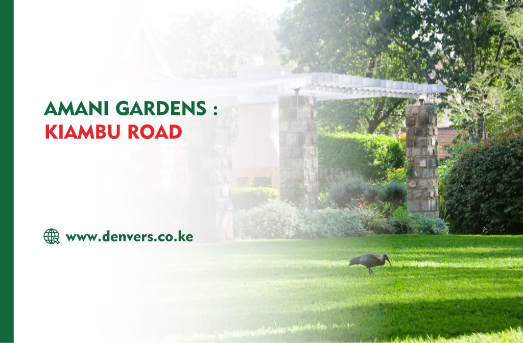 Amani Gardens Kiambu road