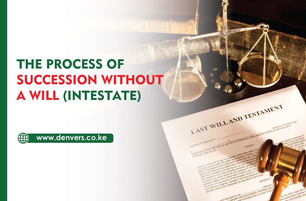 The Process of Succession Without a Will (Intestate)