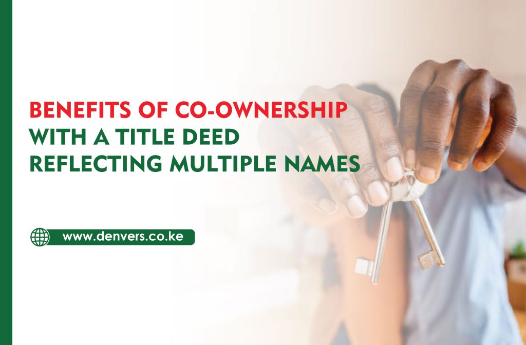 Benefits of Co-Ownership with a Title Deed Reflecting Multiple Names