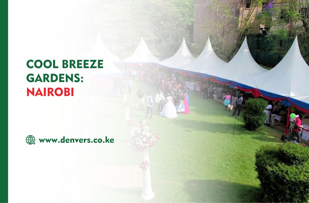 Cool Breeze Gardens Nairobi