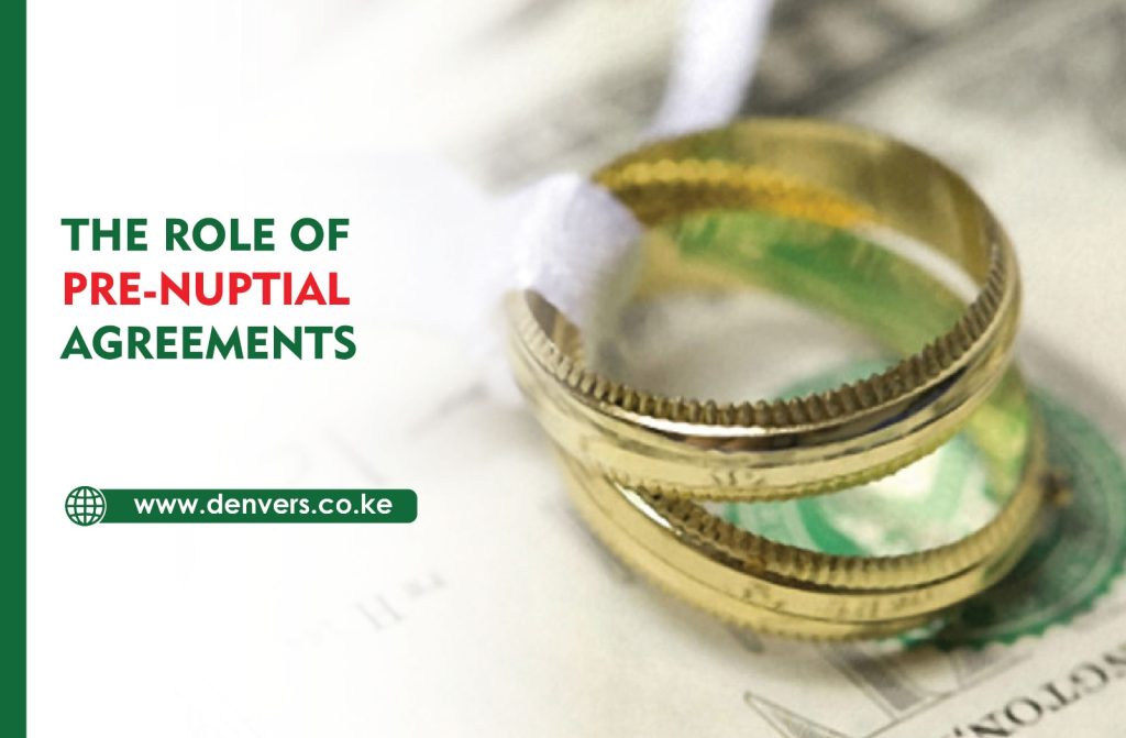 The Role of Pre-Nuptial Agreements in kenya