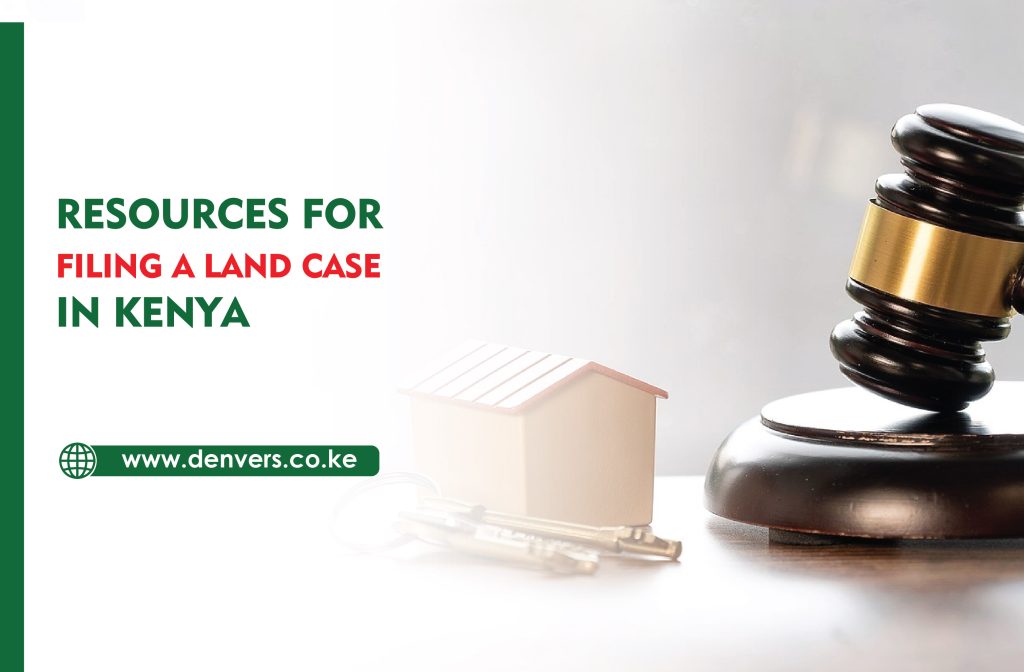 Resources for Filing a Land Case in Kenya