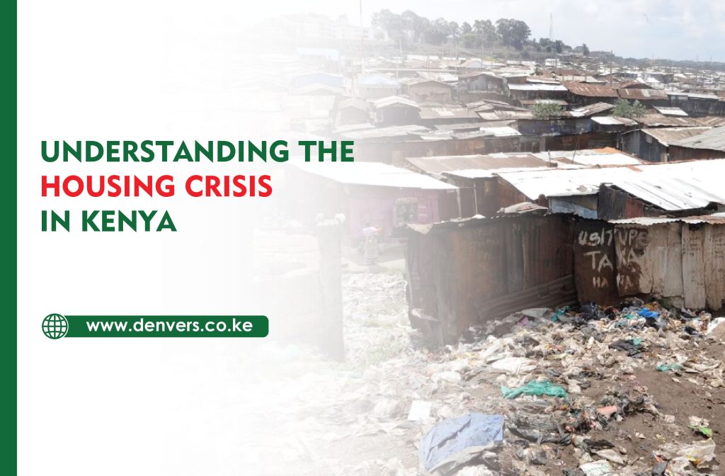 Understanding the Housing Crisis in Kenya