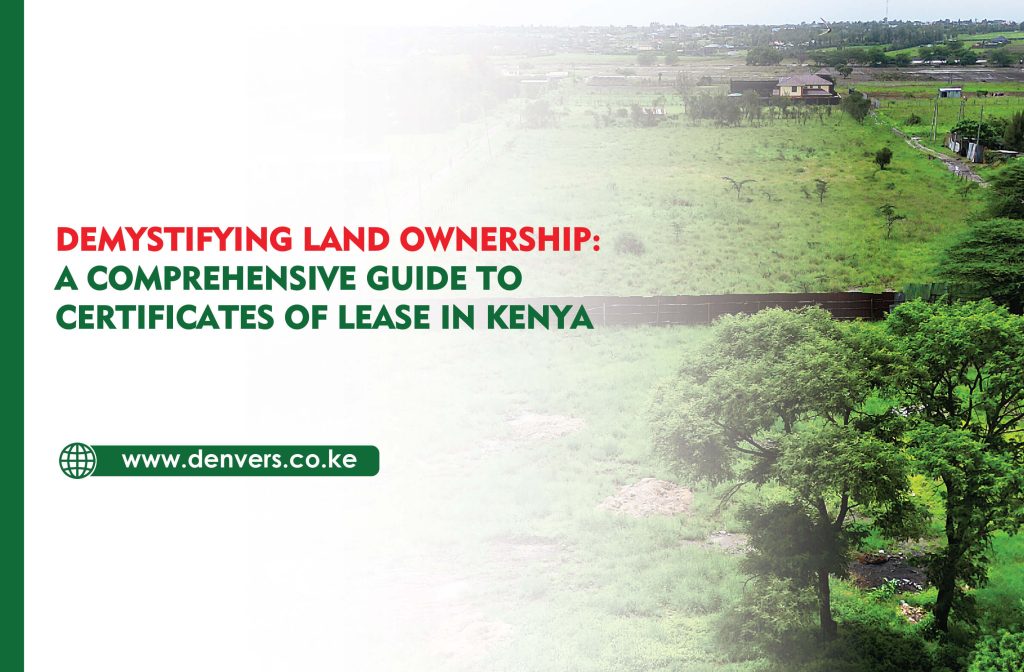 A Comprehensive Guide to Certificates of Lease in Kenya