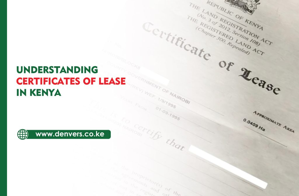Understanding Certificates of Lease in Kenya