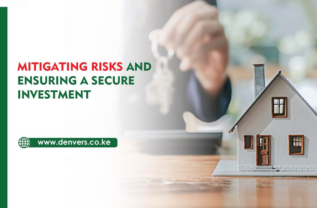 Mitigating Risks and Ensuring a Secure Investment