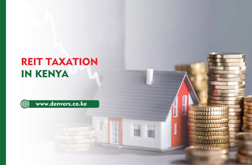 REIT Taxation in Kenya