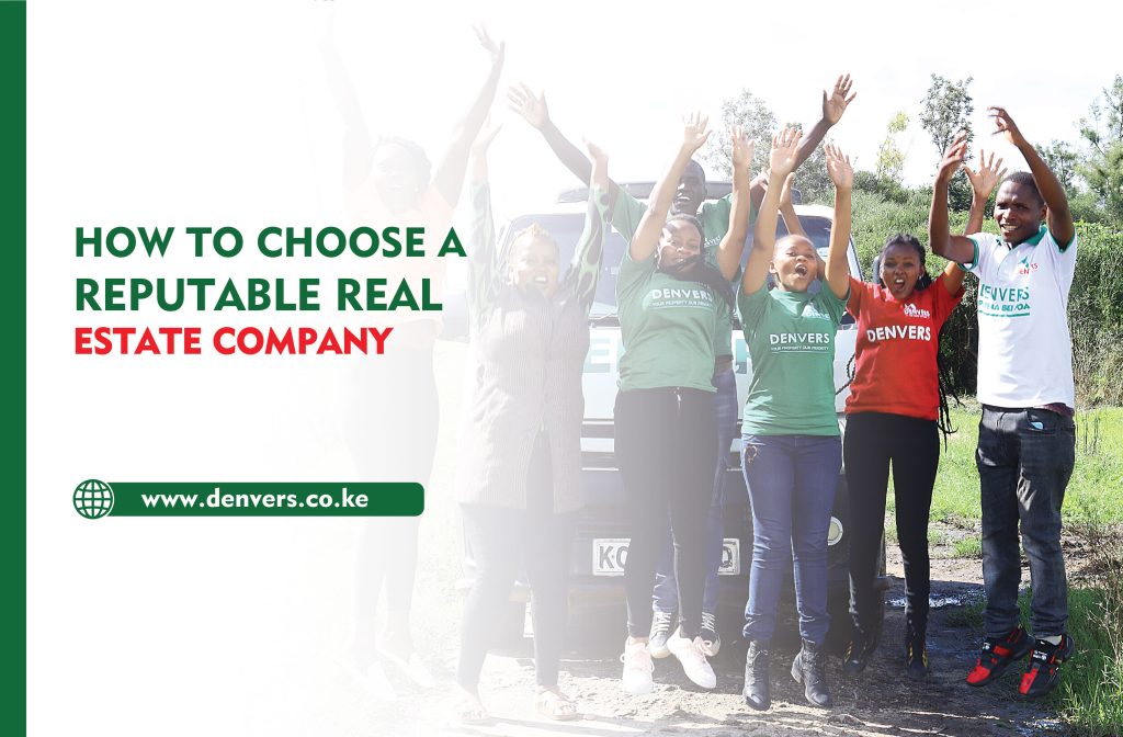 How to Choose a Reputable Real Estate Company in Kenya