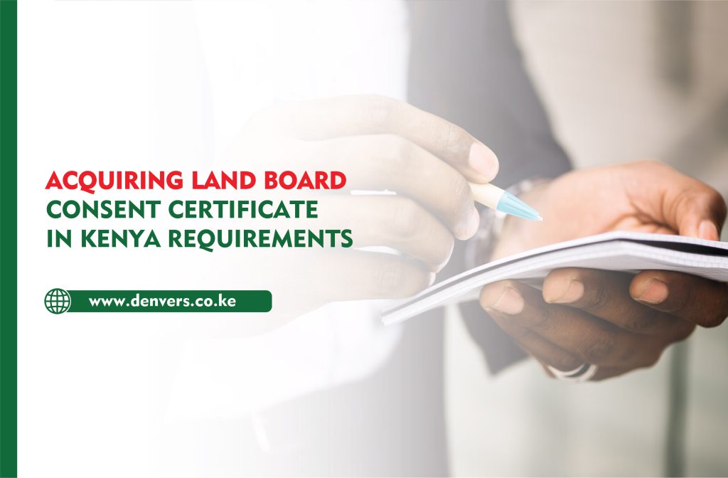 To apply for a Land Control Board Consent Certificate, you'll need to submit the following documents: