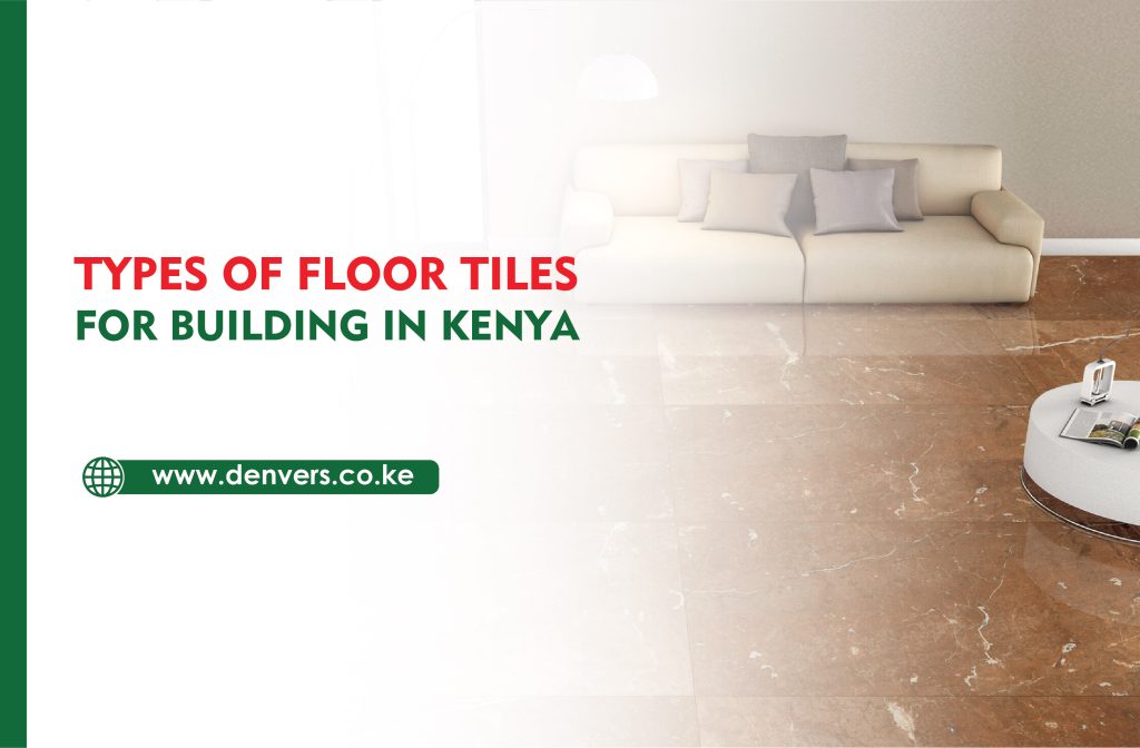 Understanding Floor Tiles: A Kenyan Perspective