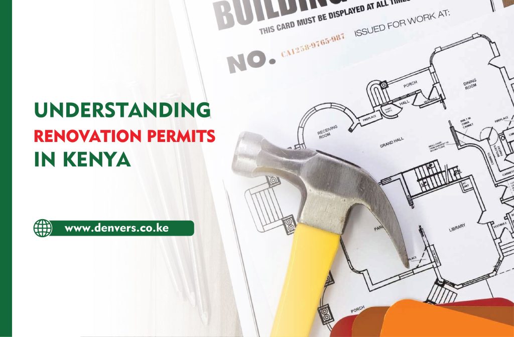 Understanding Renovation Permits in Kenya