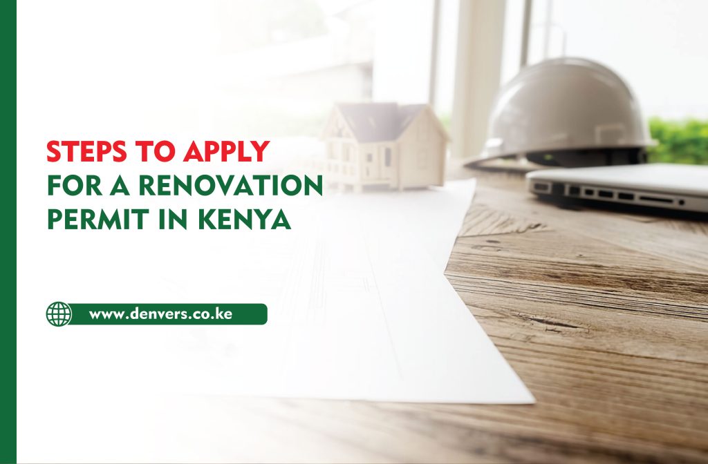 Steps to Apply for a Renovation Permit in Kenya