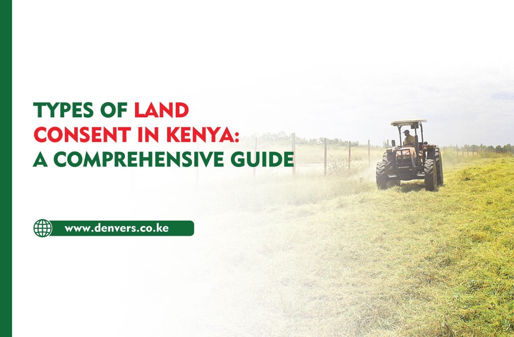 Types of Land Consent in Kenya