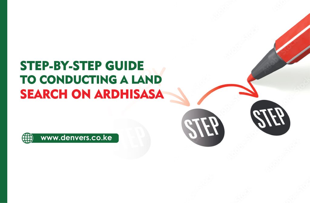 Why Conduct a Land Search Using Ardhisasa?