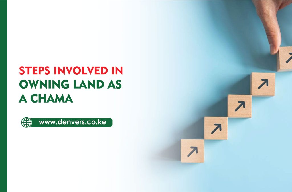 Steps Involved in Owning Land as a Chama