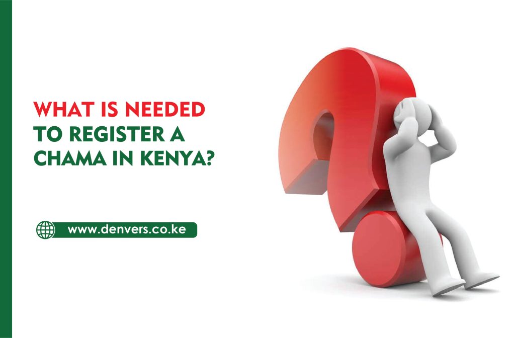 What is Needed to Register a Chama in Kenya?