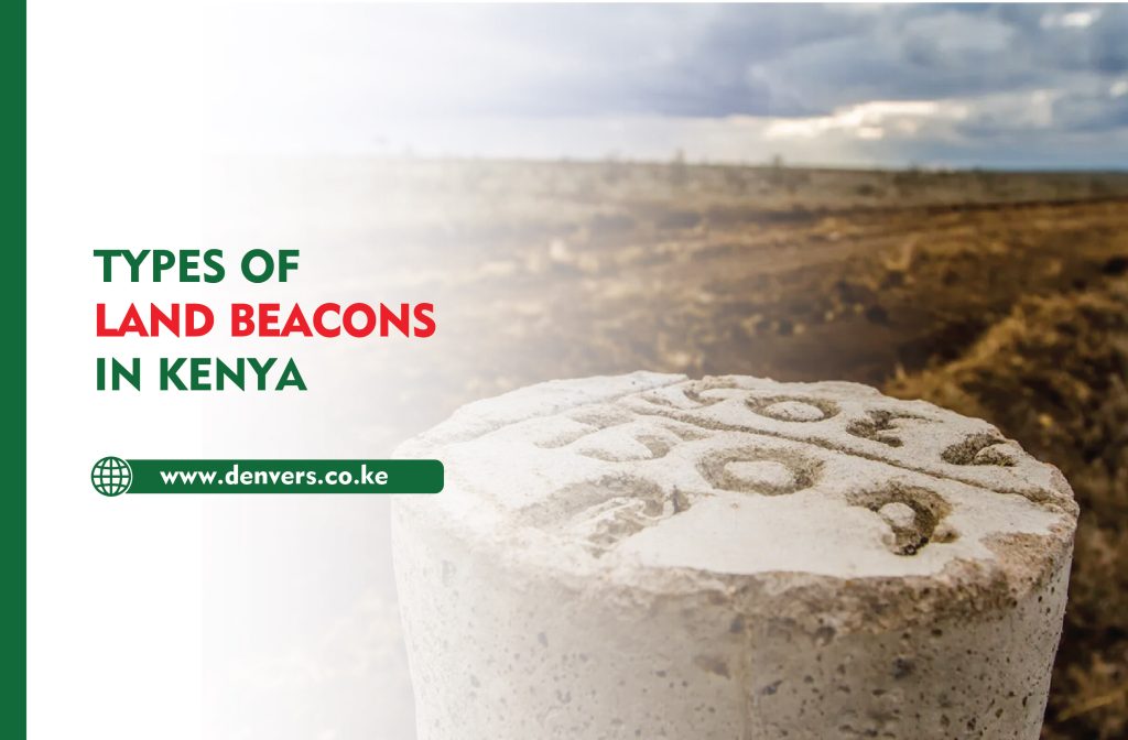 Types of Land Beacons in Kenya