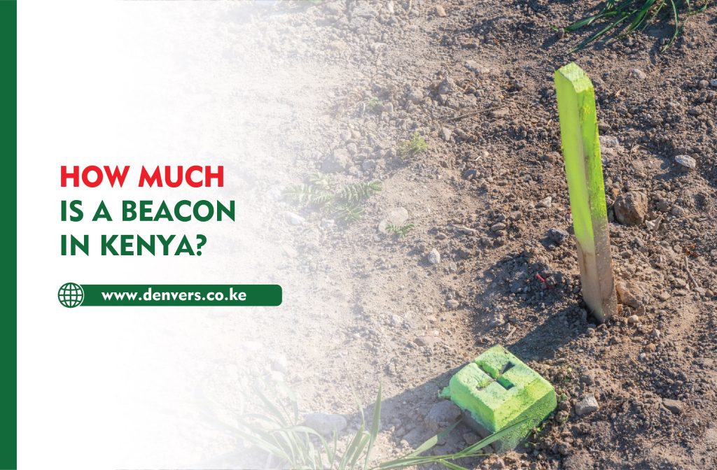 How Much is a Beacon in Kenya?