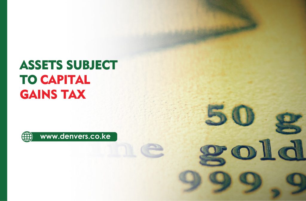 Assets Subject to Capital Gains Tax