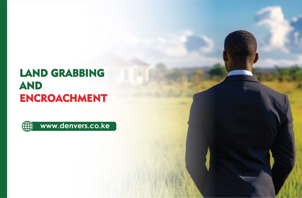 Land Grabbing and Encroachment