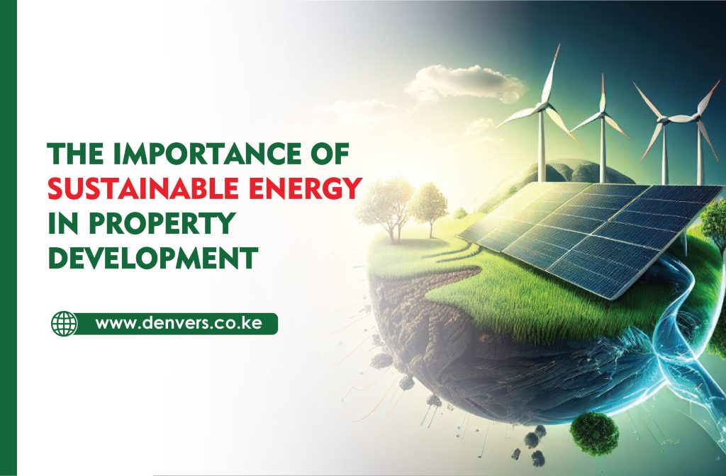 The Importance of Sustainable Energy in Property Development