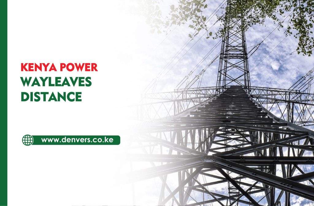 Kenya Power Wayleaves Distance