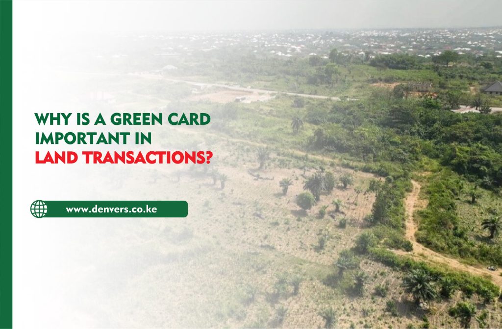 Why is a Green Card Important in Land Transactions?