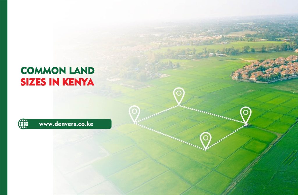Common Land Sizes in Kenya