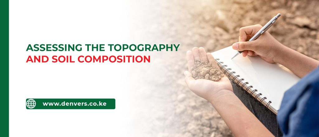 Assessing the Topography and Soil Composition: