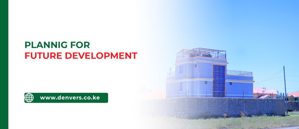 Planning for Future Development