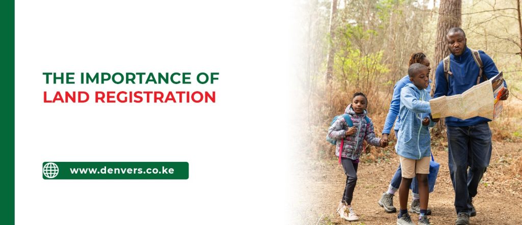 The Importance of Land Registration in Kenya